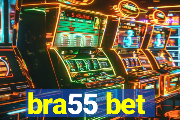 bra55 bet